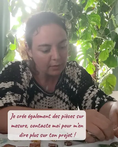 Je crée également des pièces sur mesure